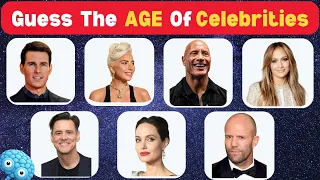 Can You Guess the Age Of Celebrities!?🤵‍🤔|Celebrity Age Quiz 2024😉