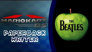 The Beatles - Paperback Writer | Mario Kart DS Cover