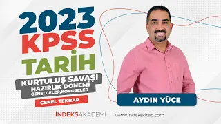 14- KPSS - Kurtuluş Savaşı Hazırlık Dönemi(Genelgeler,Kongreler)- Genel Tekrar - Aydın Yüce