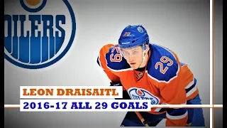 Leon Draisaitl (#29) ● ALL 29 Goals 2016-17 Season (HD)