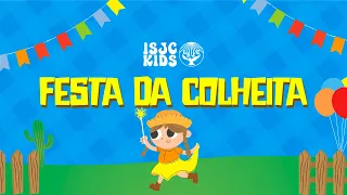 Festa Da Colheita | AO VIVO ISJC KIDS | 01/06/2024