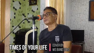 Times of Your Life (Paul Anka) cover by WS Band Solo