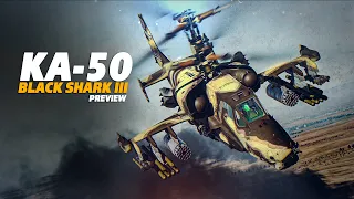 The Russian Juggernaut | Ka-50 Black Shark 3 Preview | First Look | Digital Combat Simulator | DCS |