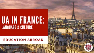 Study Abroad Showcase - UA in France: Language & Culture Summer 2021