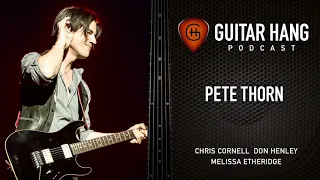 Pete Thorn | Guitar Hang Podcast S1E1