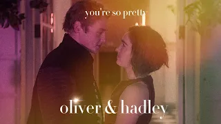 Oliver & Hadley – You're So Pretty [Love At First Sight]