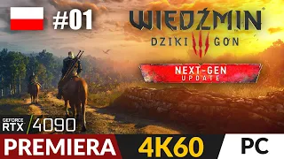 Wiedźmin 3 #1 🐺 Next-Gen 🐎 Update jak remaster | The Witcher 3 PL Gameplay po polsku 4K PC Uber+
