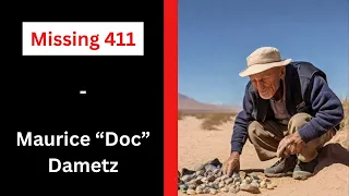 Missing 411 - Maurice Doc Dametz