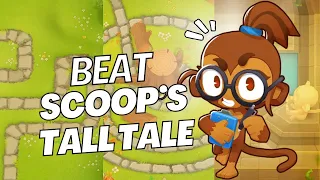 How to Complete Tales on Quest: Scoop's Tall Tale - Quiet Temple #BTD6