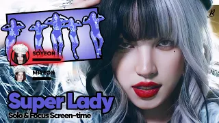 (G)I-DLE - Super Lady » Solo/Focus Screen-time Distribution