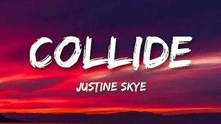 Justine Skye - Collide [Lyrics] feat. Tyga