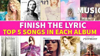 Finish The Lyric🎶5 Most Popular Songs From Each of Taylor Swift's albums 📝Swiftie Test