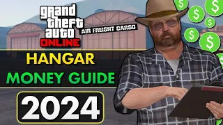 Ultimate HANGAR Money Guide 2024 | GTA Online