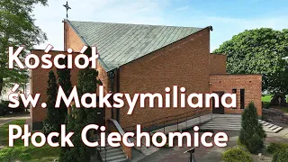 Kościół - Parafia św.  Maksymiliana - Płock Ciechomice