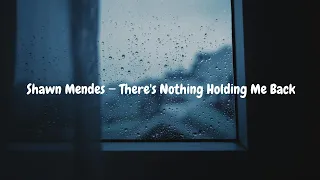 이제는 짝사랑을 끝내야 할 때 Shawn Mendes ‒ There's Nothing Holding Me Back [가사,해석]