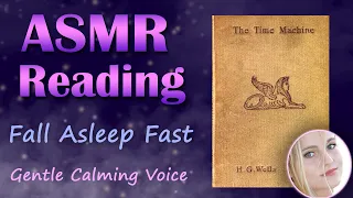 #ASMR Gentle Reading | Sleep Story for Adults | The Time Machine by H.G. Wells Audiobook Part 1