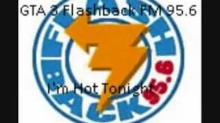 Grand Theft Auto III: Flashback FM "I'm Hot Tonight"