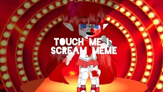 Touch Me I Scream Meme|| past Elizabeth Afton Death