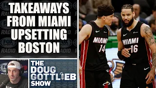 Takeaways From Miami Upsetting Boston in Game 2 | DOUG GOTTLIEB SHOW