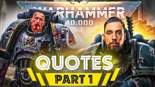 Warhammer 40k: Best Quotes - Part 1