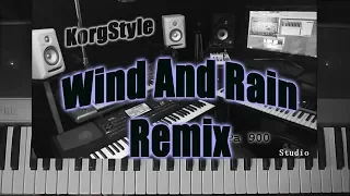 KorgStyle- Wind And Rain (Korg Pa 900) DemoVersion  Remix 2017