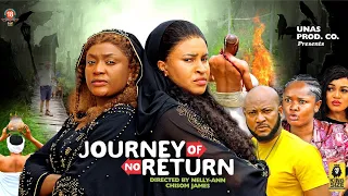 JOURNEY OF NO RETURN SEASON 2 - MARY IGWE,LIZZYGOLD,2023 LATEST NIGERIAN NOLLYWOOD MOVIE