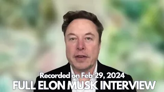 “I’ve NEVER seen anything like this” - Elon Musk drops a bombshell in Interview (Feb 29, 2024)