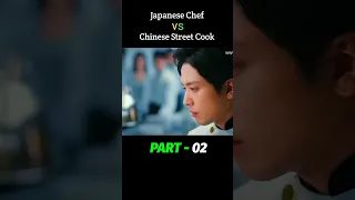 PART - 2 / Japanese Chef vs Chinese Street Cook 😰| Cook up a Storm Movie Explained #shorts