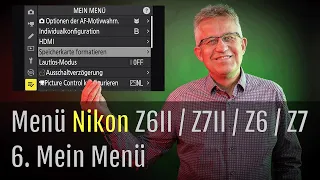 Nikon Z Kameramenü komplett erklärt – 6. Mein Menü – Z6II – Z7II – Z6 – Z7 – Deutsch – Kapitel