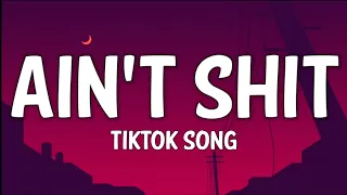 Ain't Shit - Doja Cat (Lyrics) [TikTok Song (Slowed)