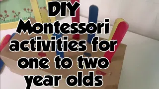 10 DIY Montessori toys/activities for one to two year old toddlers |Montessori activities at home|