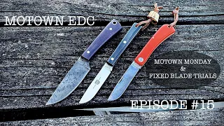 EPISODE #15: FIXED BLADE TRIAL RESULTS and MOTOWN MONDAY