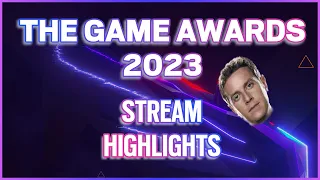 The Game Awards 2023 Stream Highlights