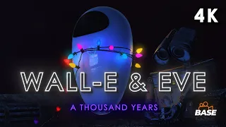 WALL-E & EVE | A Thousand Years Edit [4K]