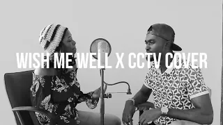 WISH ME WELL X CCTV COVER (Gator & Angie)
