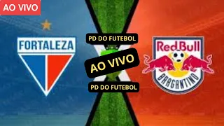 FORTALEZA X RB BRAGANTINO AO VIVO COM IMAGENS - ASSISTA AGORA - JOGO DE HOJE - GAMEPLAY - SERIE A