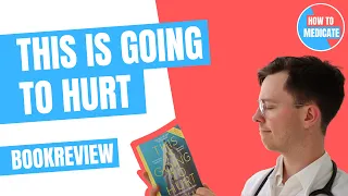 This is going to hurt by Adam Kay | Medical Book Review