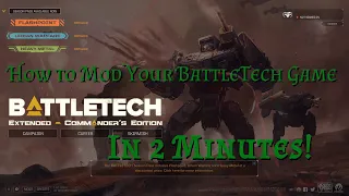 How To Manually Mod Your BattleTech Game in 2 Minutes - 2021