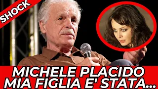 🔴 MICHELE PLACIDO 👉LA TERRIBILE CONFESSIONE: ''MIA FIGLIA E' STATA...''