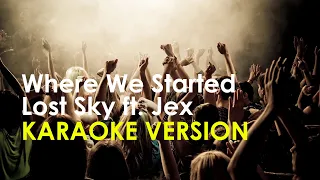 Lost Sky ft. Jex - Where We Started KARAOKE VERSION