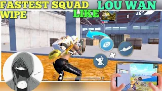 Fastest squad wip🥰@lou wan gaming😍 low wan gaming#1vs4