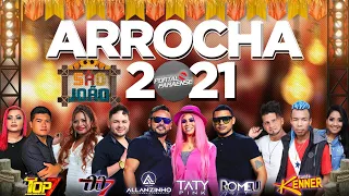 ARROCHA 2021 - REPERTORIO NOVO JUNHO