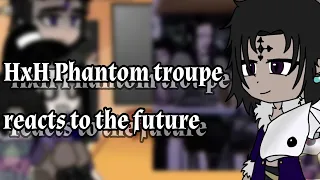 HxH Phantom Troupe reacts to the future || GCRV