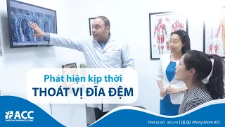 CHỮA THOÁT VỊ ĐĨA ĐỆM CỘT SỐNG CỔ - ĐIỀU TRỊ DỨT ĐIỂM NẾU PHÁT HIỆN KỊP THỜI