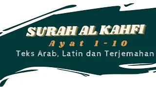 SURAH AL KAHFI ayat 1-10 (Teks Arab, Latin dan Terjemahan)