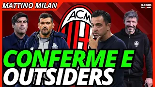 FONSECA - CONCEICAO - XAVI - THIAGO MOTTA : CONFERME E OUTSIDERS | Mattino Milan