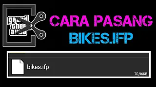 CARA PASANG BIKES.IFP DI GTA SA LITE ANDROID..!!!