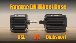 Fanatec Direct Drive Wheel Base Comparison: CSL DD vs Clubsport DD