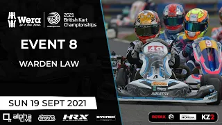 2021 Wera Tools British Kart Championships - LIVE from Warden Law - Event 8