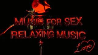 Музыка для секса,отдыха,сна.Music for sex,relaxation and sleep.Красивая спокойная музыка секс. #sex